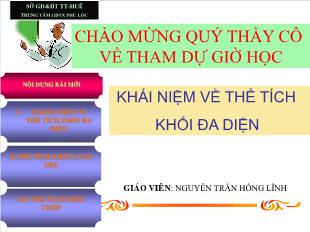 Bài giảng môn Toán lớp 12 - Khái niệm về thể tích khối đa diện