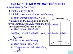 Bài giảng môn Toán lớp 12 - Tiết 14: Khái niệm về mặt tròn xoay