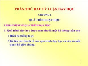 Bài giảng Ngữ văn khối 10 - Phần thứ hai: Lý luận dạy học - Chương I: Quá trình dạy học