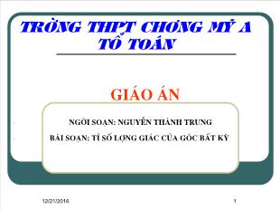 Bài giảng Toán 11 tiết 31: Tỉ số lượng giác của góc bất kì