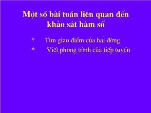 Một số bài toán liên quan đến khảo sát hàm số - Phần 2