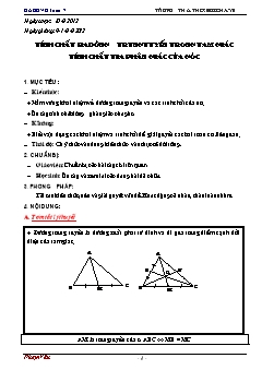 Bài giảng môn Hình học lớp 7 - Tính chất ba dường trung tuyến trong tam giác tính chất tia phân giác của góc