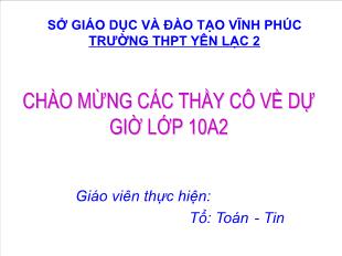 Bài giảng Đại số 10 NC Tiết 38: Một số ví dụ về hệ phương trình bậc hai hai ẩn