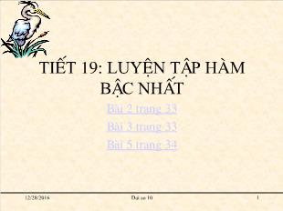 Bài giảng Đại số 10 Tiết 19: Luyện tập hàm bậc nhất