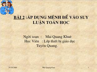 Bài giảng Đại số Bài 2: Áp dụng mệnh đề vào suy luận toán học