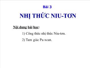 Bài giảng Đại số lớp 11 bài 3: Nhị thức Niu-Tơn