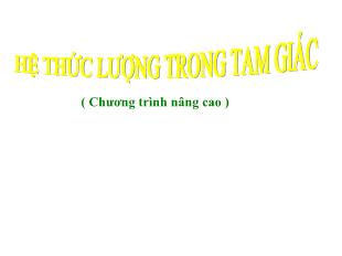 Bài giảng Hình học 10 NC: Hệ thức lượng trong tam giác