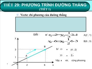 Bài giảng Hình học 10 Tiết 29: Phương trình đường thẳng (tiết 1)