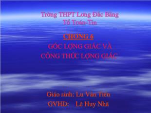 Bài giảng lớp 10 môn Đại số - Bài 1 : Góc và cung lượng giác (Tiếp theo)