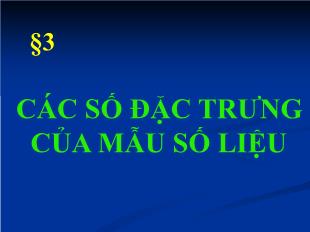 Bài giảng lớp 10 môn Đại số - Bài 3: Các số đặc trưng của mẫu số liệu (Tiếp)