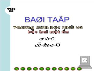 Bài giảng lớp 10 môn Đại số - Tiết 29: Bài tập Phương trình bậc nhất và bậc hai một ẩn