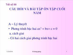 Bài giảng lớp 10 môn Đại số - Tiết 88: Câu hỏi và bài tập ôn tập cuối năm