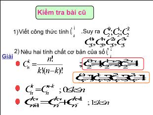 Bài giảng môn Đại số lớp 11 - Nhị thức Newton (Tiếp)