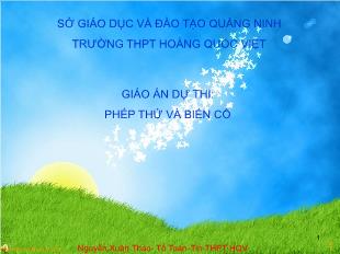 Bài giảng môn Đại số lớp 11 - Phép thử và biến cố (Tiếp)