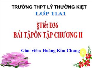 Bài giảng môn Đại số lớp 11 - Tiết 36: Bài tập ôn tập chương II