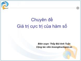 Bài giảng môn Đại số lớp 12 - Chuyên đề Giá trị cực trị của hàm số