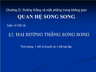 Bài giảng môn Hình 11 tiết 18: Hai đường thẳng song song