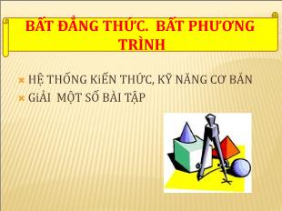 Bài giảng môn Toán học 10 - Bất đẳng thức, bất phương trình