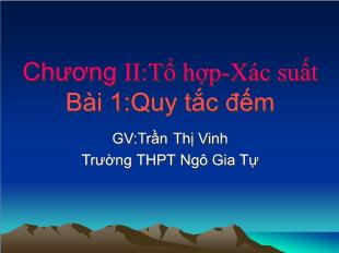 Bài giảng môn Toán lớp 11 - Bài 1: Quy tắc đếm (Tiếp theo)