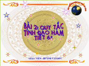 Bài giảng môn Toán lớp 11 - Tiết 66 - Bài 2: Quy tắc tính đạo hàm