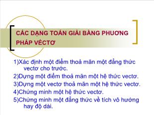 Các dạng toán giải bằng phuơng pháp véctơ