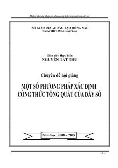 Chuyên đề Một số phương pháp xác ñịnh công thức tổng quát của dãy số