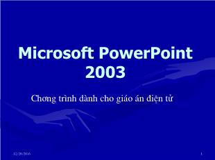 Microsoft powerpoint 2003 - Bài 1: ác thao tác cơ bản