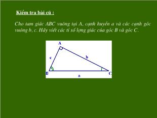 Bài giảng môn Toán học lớp 9 - Tiết 11 : Một số hệ thức về cạnh và góc trong tam giác vuông (Tiết 1)