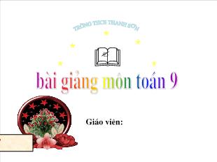 Bài giảng môn Toán học lớp 9 - Tiết 21: Hàm số bậc nhất (Tiết 8)