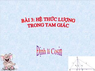 Bài giảng Hình học 10 Bài 3: Hệ thức lượng trong tam giác