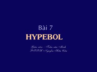 Bài giảng Hình học 10 bài 7: Hypebol