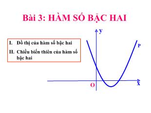 Bài giảng lớp 10 môn Đại số - Bài 3: Hàm số bậc hai (Tiếp)