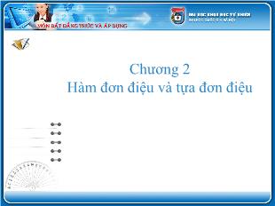 Bài giảng lớp 10 môn Đại số - Chương 2: Hàm đơn điệu và tựa đơn điệu