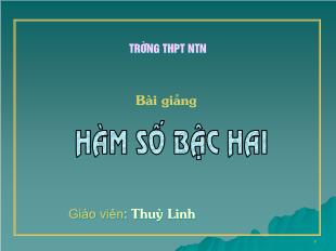 Bài giảng lớp 10 môn Đại số - Hàm số bậc hai (Tiết 6)