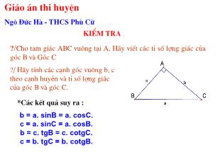Bài giảng lớp 9 môn học Hình học - Tiết 11: Một số hệ thức về cạnh và góc trong tam giác vuông