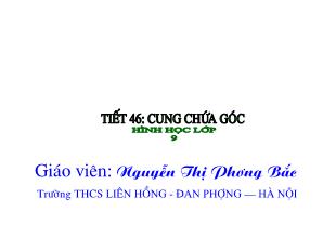 Bài giảng lớp 9 môn học Hình học - Tiết 46: Cung chứa góc