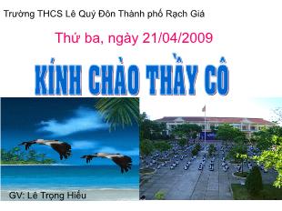 Bài giảng lớp 9 môn học Hình học - Tiết 60 - Tuần 33: Hình nón – hình nón cụt - diện tích xung quanh và thể tích của hình nón, hình nón cụt