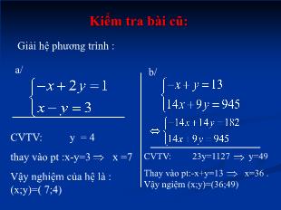 Bài giảng lớp 9 môn Toán học - Tiết 40: Giải bài toán bằng cách lập hệ phương trình (tiết 2)