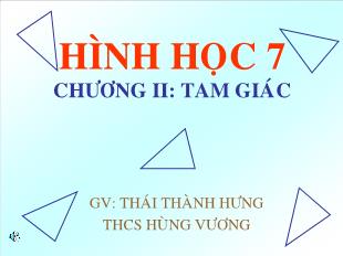 Bài giảng môn Hình học lớp 7 - Bài 2: Hai tam giác bằng nhau (Tiết 1)