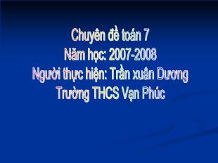 Bài giảng môn Hình học lớp 7 - Bài 7: Định lí (Tiết 2)