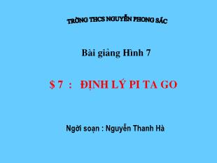 Bài giảng môn Hình học lớp 7 - Bài 7: Định lý pi ta go