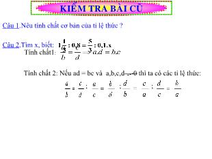 Bài giảng môn Hình học lớp 7 - Bài 8: Tính chất của dãy tỉ số bằng nhau (Tiếp)