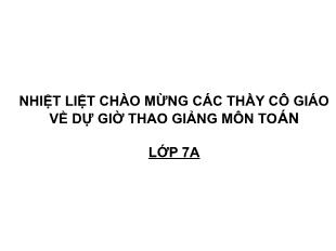 Bài giảng môn Hình học lớp 7 - Tiết 10: Từ vuông góc đến song song (tiết 2)