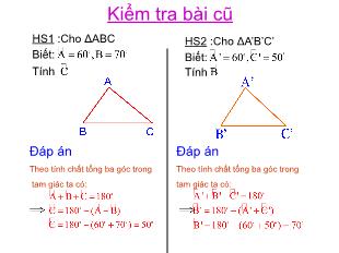 Bài giảng môn Hình học lớp 7 - Tiết 19 - Bài 2: Hai tam giác bằng nhau