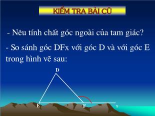 Bài giảng môn Hình học lớp 7 - Tiết 46 - Quan hệ giữa góc và cạnh đối diện trong một tam giác