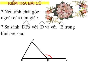Bài giảng môn Hình học lớp 7 - Tiết 47 - Bài 1: Quan hệ giữa góc và cạnh đối diện trong một tam giác (tiếp)
