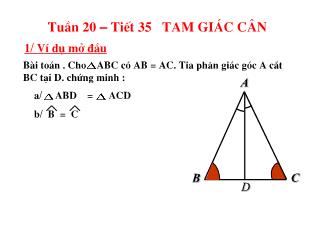 Bài giảng môn Hình học lớp 7 - Tuần 20 – Tiết 35: Tam giác cân